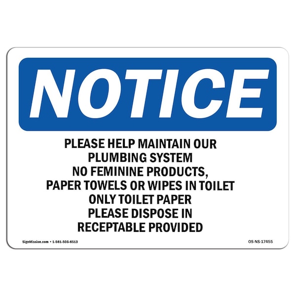 Safety Sign, OSHA Notice, 12" Height, Please Help Maintain Our Plumbing System Sign, Landscape
